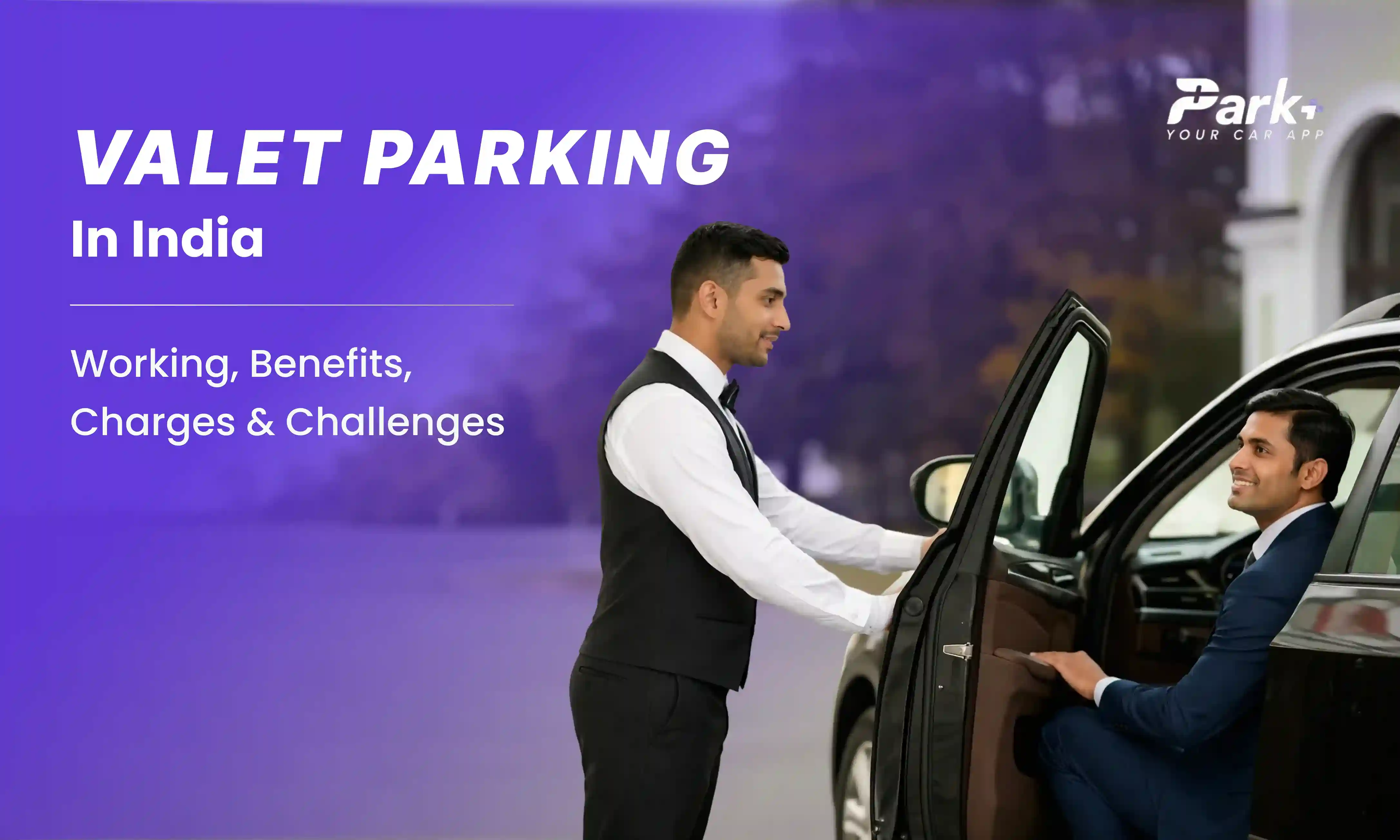 Valet parking service by Park+